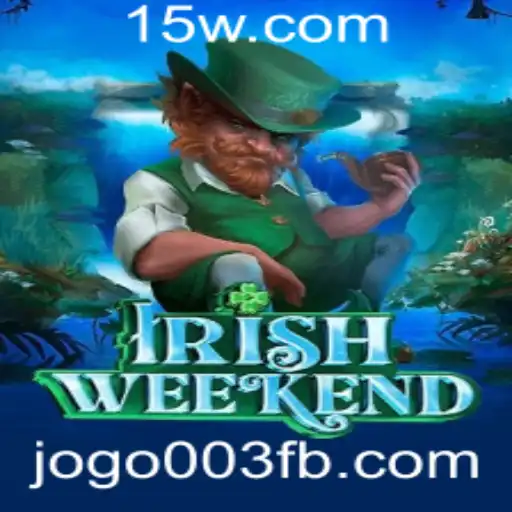 Descubra o Fascinante Mundo de IrishWeekend: O Novo Fenômeno dos Jogos